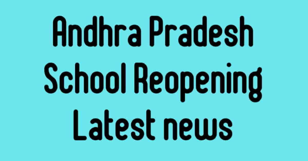 Andhra Pradesh School Reopening latest news