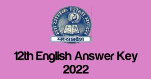 MP Board 12th English Question Paper Answer Key 2022